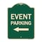Signmission Event Parking Only With Left Arrow Heavy-Gauge Aluminum Architectural Sign, 24" x 18", G-1824-24072 A-DES-G-1824-24072 - alternate 1